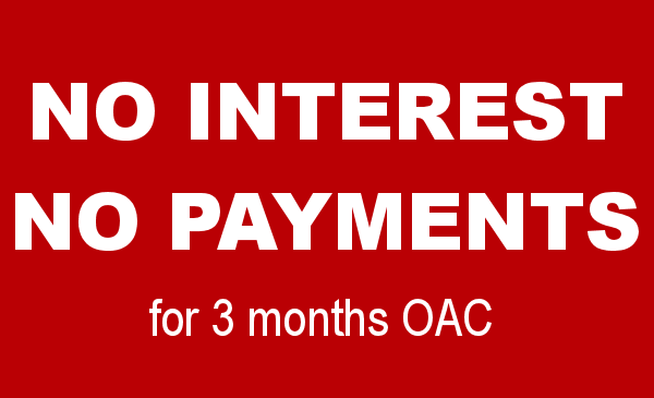 3 months no interest, no payments OAC. Apply Now